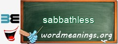 WordMeaning blackboard for sabbathless